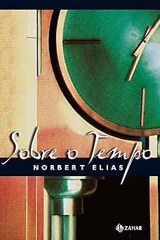 Sobre o tempo Nobert Elias